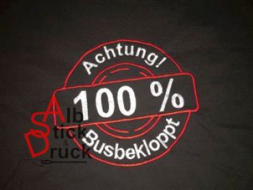 Sweatshirt bestickt mit 100% Busbekloppt