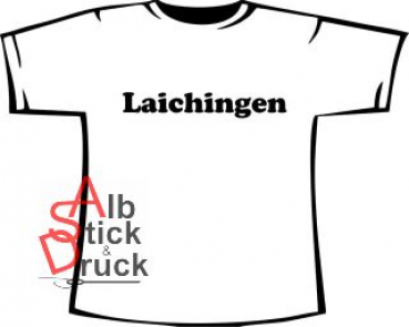 T-Shirt bedruckt mit "Laichingen"