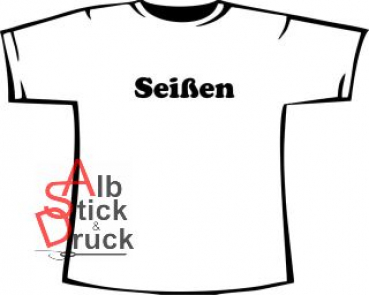 T-Shirt bedruckt mit "Seißen"